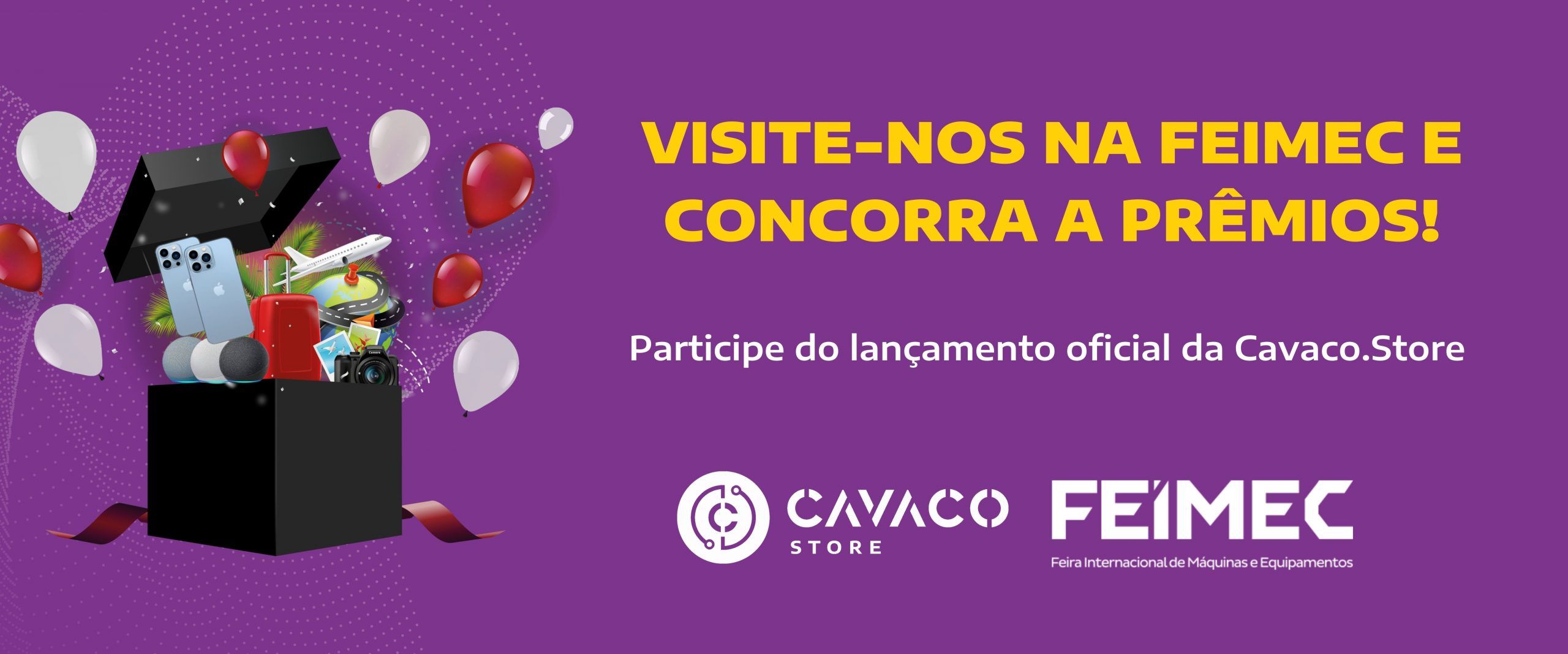 Visite a Cavaco.Store na Feimec