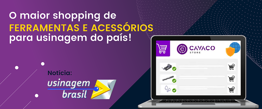 cavaco-store-O-maior-shopping-de-FERRAMENTAS-E-ACESSORIOS-para-usinagem-do-pais