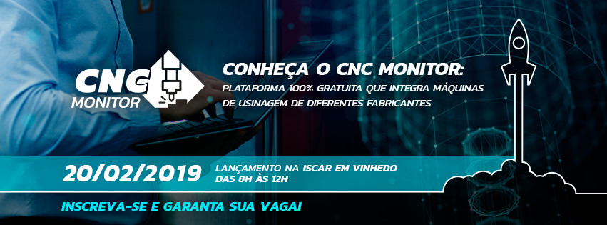 Lançamento do CNC Monitor - plataforma 100% gratuita que integra máquinas de usinagem num ambiente único.
